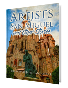 Artists in San Miguel and Othe Stories